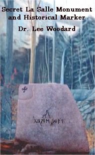 Click here to read about Robert Cavelier La Salle mysterious runestone monument & Historical Marker Oklahoma Runestone