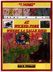 Click here to see book about Seven 7 Noms--at Wicked Fork Where La Salle Died